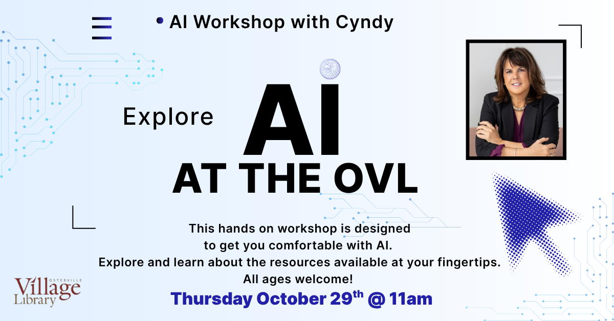 AI workshop at the OVL with Cyndy on October 29th at 11am